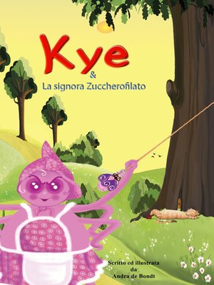 cover image of Kye e la Signora Zuccherofilato
